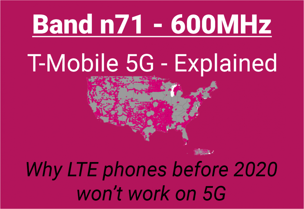 Band n71 - 600MHZ T-Mobile 5G Explained why LTE phones before 2020 will not work on 5G network.png